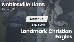 Matchup: Noblesville Lions vs. Landmark Christian Eagles 2017