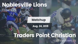 Matchup: Noblesville Lions vs. Traders Point Christian  2018