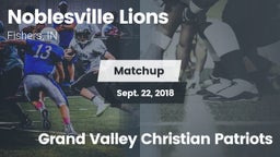 Matchup: Noblesville Lions vs. Grand Valley Christian Patriots 2018