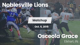 Matchup: Noblesville Lions vs. Osceola Grace 2018