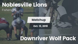 Matchup: Noblesville Lions vs. Downriver Wolf Pack 2018
