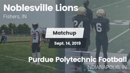 Matchup: Noblesville Lions vs. Purdue Polytechnic  Football  2019