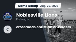 Recap: Noblesville Lions vs. crossroads christian crusaders 2020