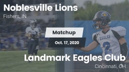 Matchup: Noblesville Lions vs. Landmark Eagles Club 2020