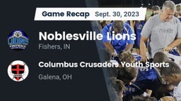 Recap: Noblesville Lions vs. Columbus Crusaders Youth Sports 2023