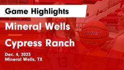 Mineral Wells  vs Cypress Ranch  Game Highlights - Dec. 4, 2023