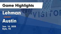 Lehman  vs Austin  Game Highlights - Jan. 14, 2020
