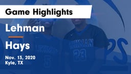 Lehman  vs Hays  Game Highlights - Nov. 13, 2020