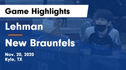 Lehman  vs New Braunfels  Game Highlights - Nov. 20, 2020