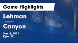 Lehman  vs Canyon  Game Highlights - Jan. 4, 2021