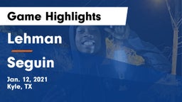 Lehman  vs Seguin  Game Highlights - Jan. 12, 2021