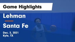 Lehman  vs Santa Fe  Game Highlights - Dec. 3, 2021