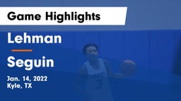 Lehman  vs Seguin  Game Highlights - Jan. 14, 2022