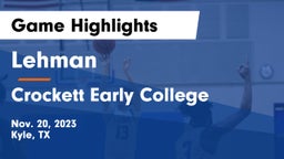 Lehman  vs Crockett Early College  Game Highlights - Nov. 20, 2023