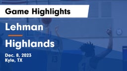 Lehman  vs Highlands  Game Highlights - Dec. 8, 2023