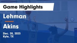 Lehman  vs Akins  Game Highlights - Dec. 28, 2023