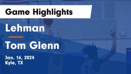 Lehman  vs Tom Glenn  Game Highlights - Jan. 16, 2024