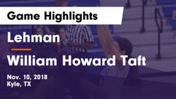 Lehman  vs William Howard Taft  Game Highlights - Nov. 10, 2018