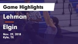 Lehman  vs Elgin  Game Highlights - Nov. 29, 2018