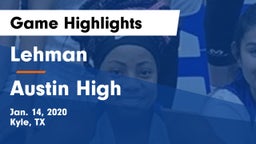 Lehman  vs Austin High Game Highlights - Jan. 14, 2020
