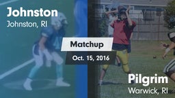 Matchup: Johnston  vs. Pilgrim 2016