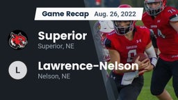 Recap: Superior  vs. Lawrence-Nelson  2022