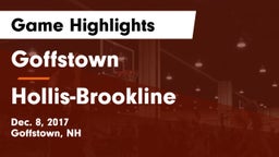 Goffstown  vs Hollis-Brookline  Game Highlights - Dec. 8, 2017