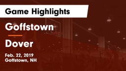 Goffstown  vs Dover  Game Highlights - Feb. 22, 2019