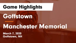 Goffstown  vs Manchester Memorial  Game Highlights - March 7, 2020