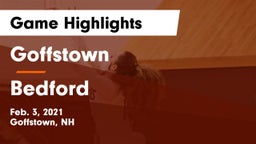 Goffstown  vs Bedford  Game Highlights - Feb. 3, 2021