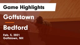 Goffstown  vs Bedford  Game Highlights - Feb. 5, 2021