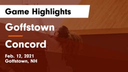 Goffstown  vs Concord  Game Highlights - Feb. 12, 2021