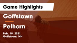 Goffstown  vs Pelham  Game Highlights - Feb. 18, 2021