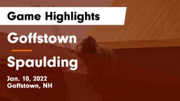 Goffstown  vs Spaulding  Game Highlights - Jan. 10, 2022