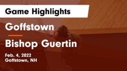 Goffstown  vs Bishop Guertin  Game Highlights - Feb. 4, 2022