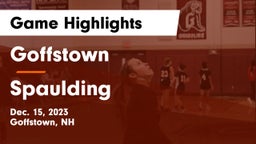 Goffstown  vs Spaulding  Game Highlights - Dec. 15, 2023