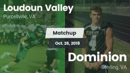 Matchup: Loudoun Valley High vs. Dominion  2018