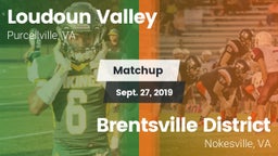 Matchup: Loudoun Valley High vs. Brentsville District  2019