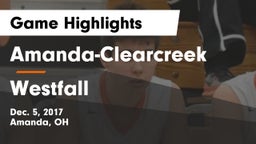 Amanda-Clearcreek  vs Westfall  Game Highlights - Dec. 5, 2017
