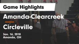 Amanda-Clearcreek  vs Circleville  Game Highlights - Jan. 16, 2018