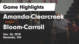 Amanda-Clearcreek  vs Bloom-Carroll  Game Highlights - Jan. 26, 2018