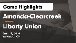 Amanda-Clearcreek  vs Liberty Union  Game Highlights - Jan. 12, 2018