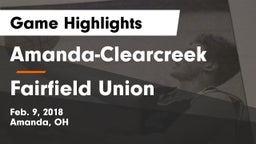 Amanda-Clearcreek  vs Fairfield Union  Game Highlights - Feb. 9, 2018