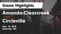 Amanda-Clearcreek  vs Circleville  Game Highlights - Feb. 16, 2018