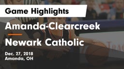 Amanda-Clearcreek  vs Newark Catholic  Game Highlights - Dec. 27, 2018