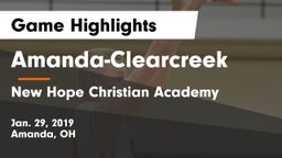 Amanda-Clearcreek  vs New Hope Christian Academy Game Highlights - Jan. 29, 2019