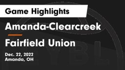 Amanda-Clearcreek  vs Fairfield Union  Game Highlights - Dec. 22, 2022