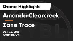 Amanda-Clearcreek  vs Zane Trace  Game Highlights - Dec. 30, 2022
