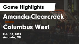 Amanda-Clearcreek  vs Columbus West Game Highlights - Feb. 16, 2023