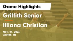Griffith Senior  vs Illiana Christian   Game Highlights - Nov. 21, 2023